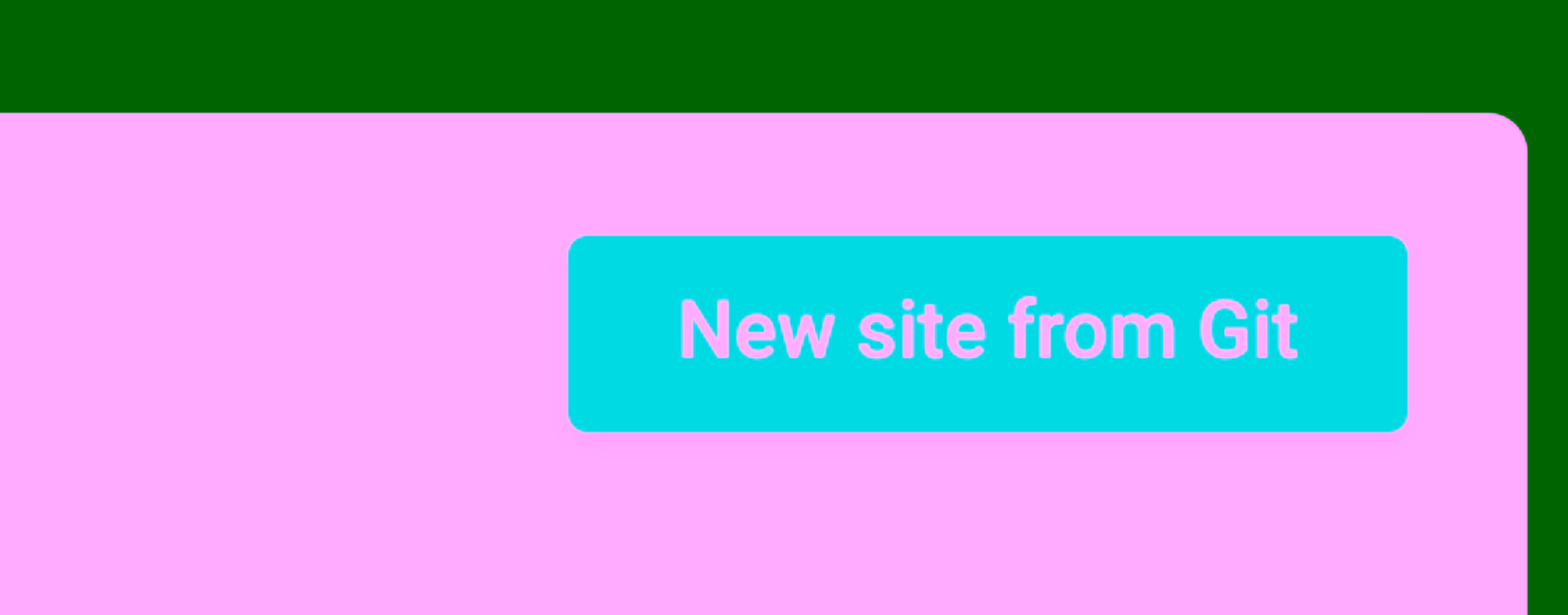 Click the button to create a new site from a Git repo New site from Git